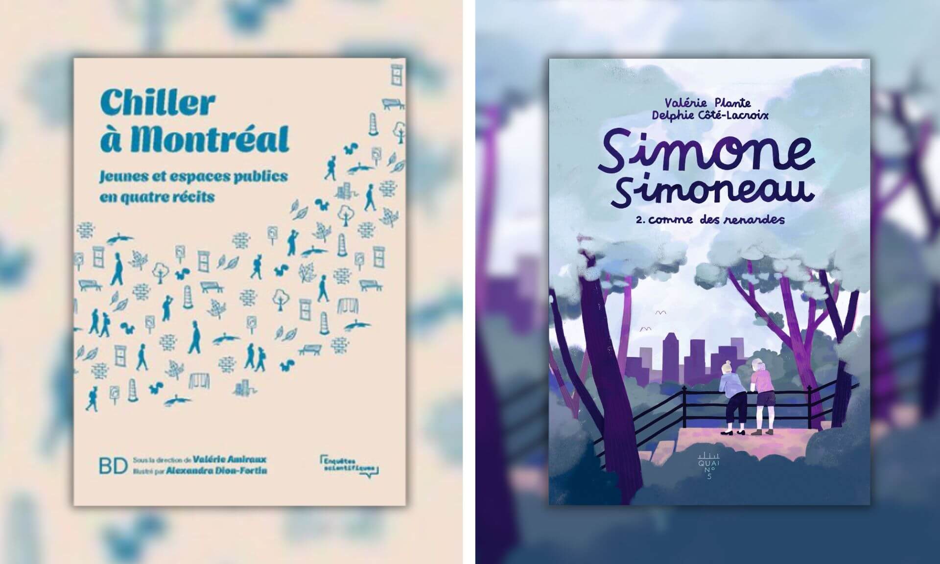 Les illustrations de cette entrevue croisée sont tirées de Chiller à Montréal (PUM, 2023) et de Simone Simoneau, tome 2: Comme des renardes (Éditions XYZ, 2024). Les deux oeuvres sont disponibles en librairie.